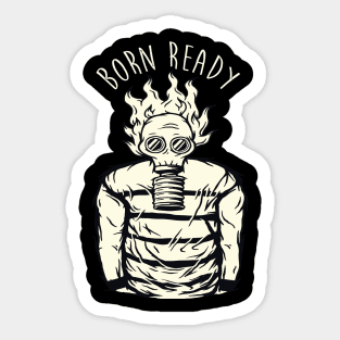 BORN READY GAS MASK DUDE CORONAVIRUS COVID-19  T-SHIRT DESIGN Sticker